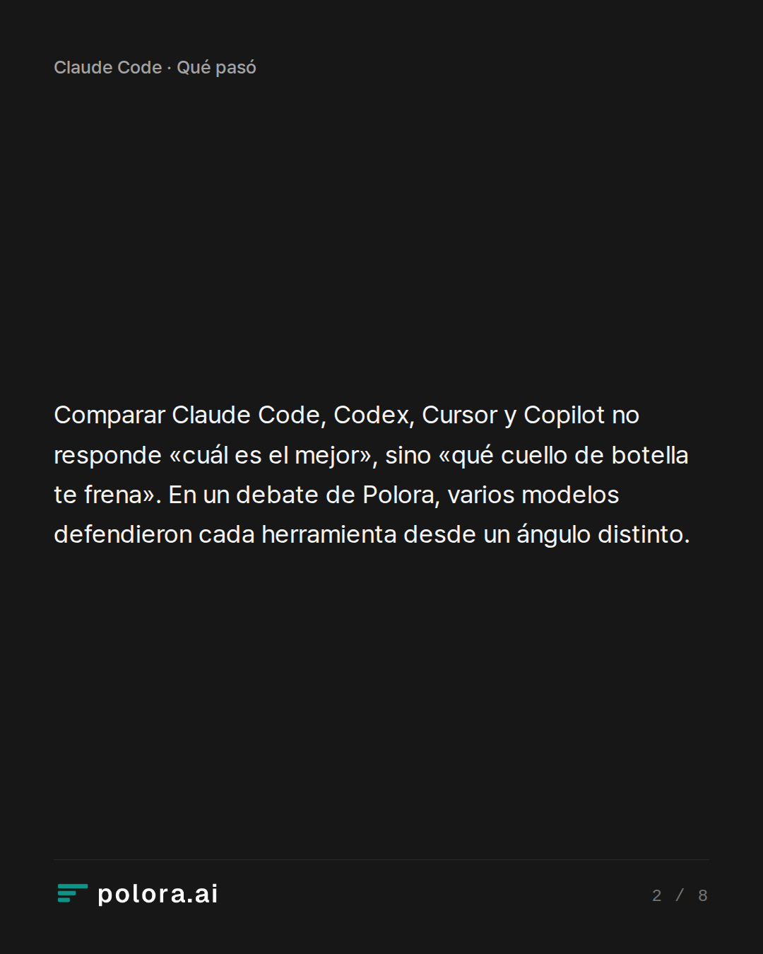 Comparar Claude Code, Codex, Cursor y Copilot no responde «cuál es el mejor», sino «qué cuello de botella te frena». En un debate de Polora, varios modelos defendieron cada herramienta desde un ángulo distinto.