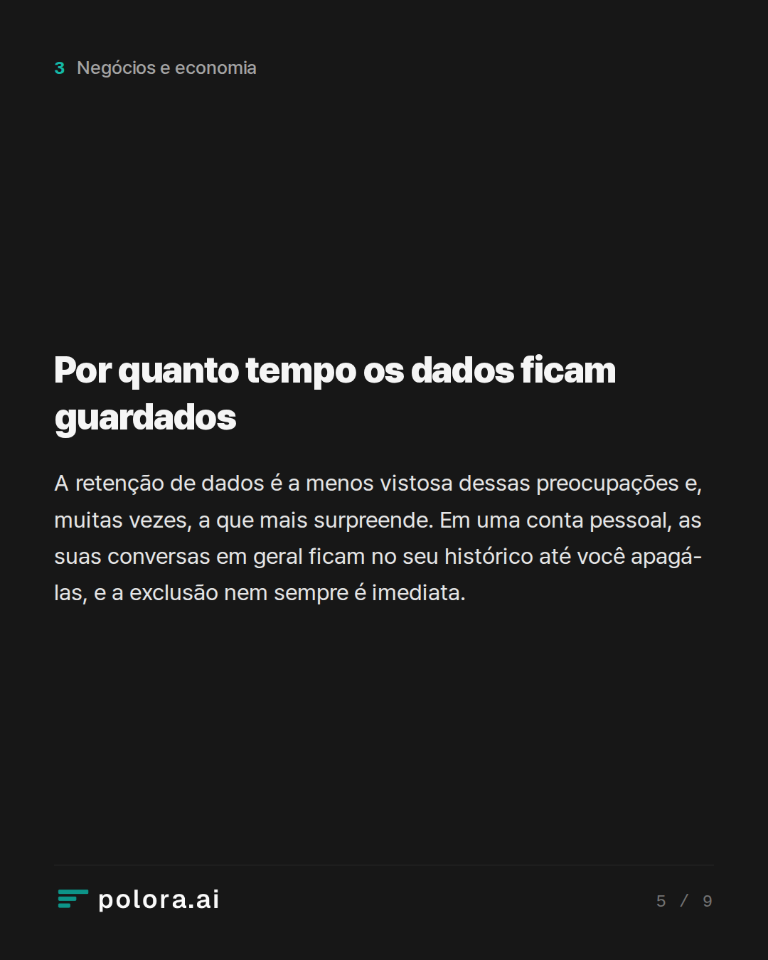 Por quanto tempo os dados ficam guardados