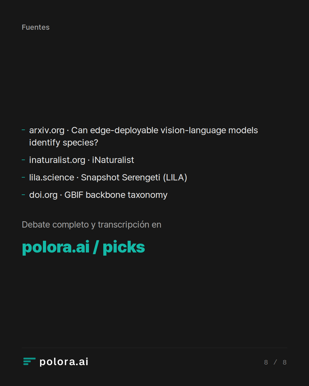 Fuentes 4 : arxiv.org · Can edge-deployable vision-language models identify species?, inaturalist.org · iNaturalist, lila.science · Snapshot Serengeti (LILA) + 1