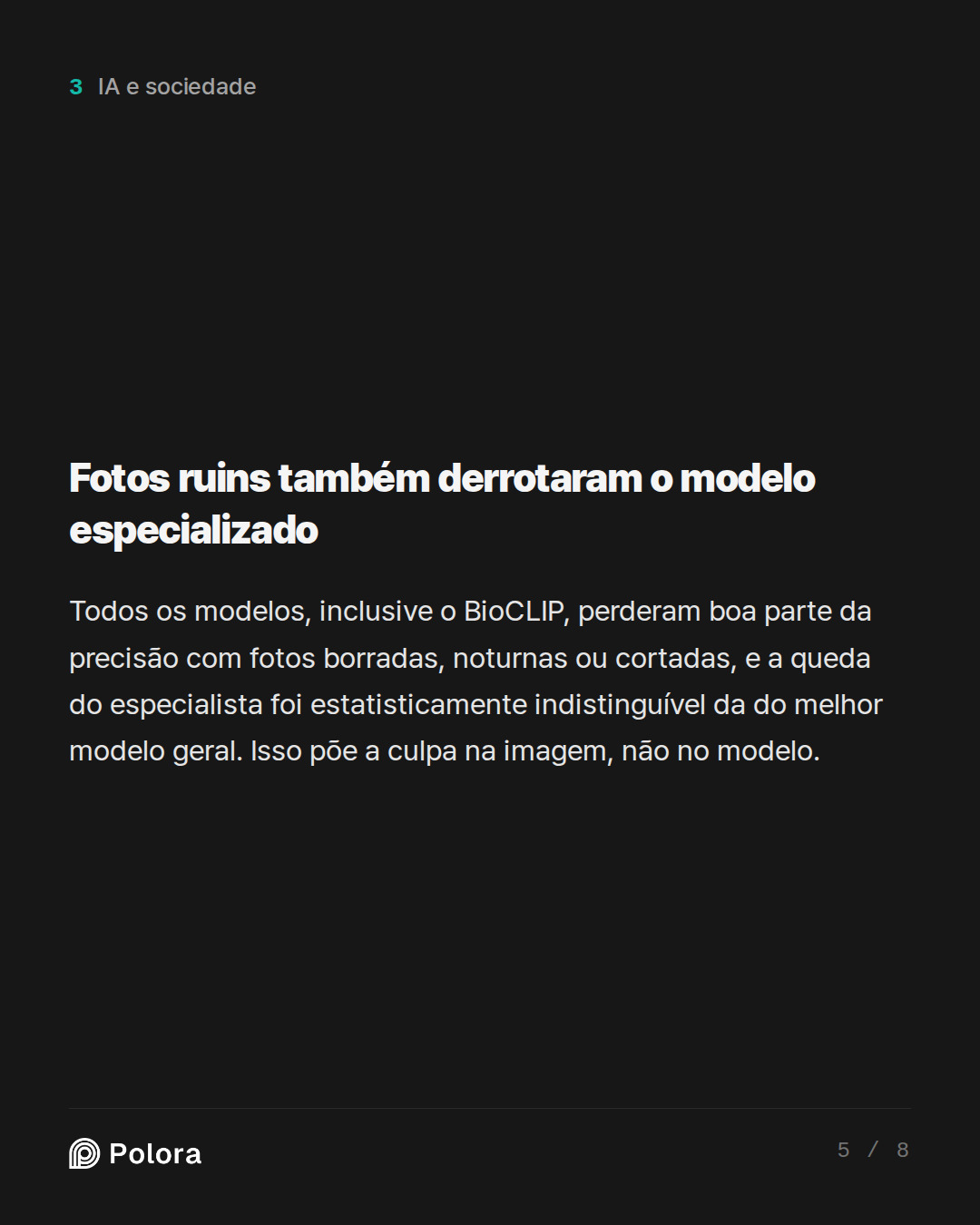 Fotos ruins também derrotaram o modelo especializado