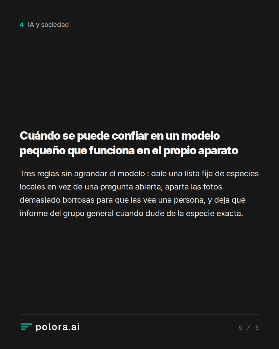 Cuándo se puede confiar en un modelo pequeño que funciona en el propio aparato