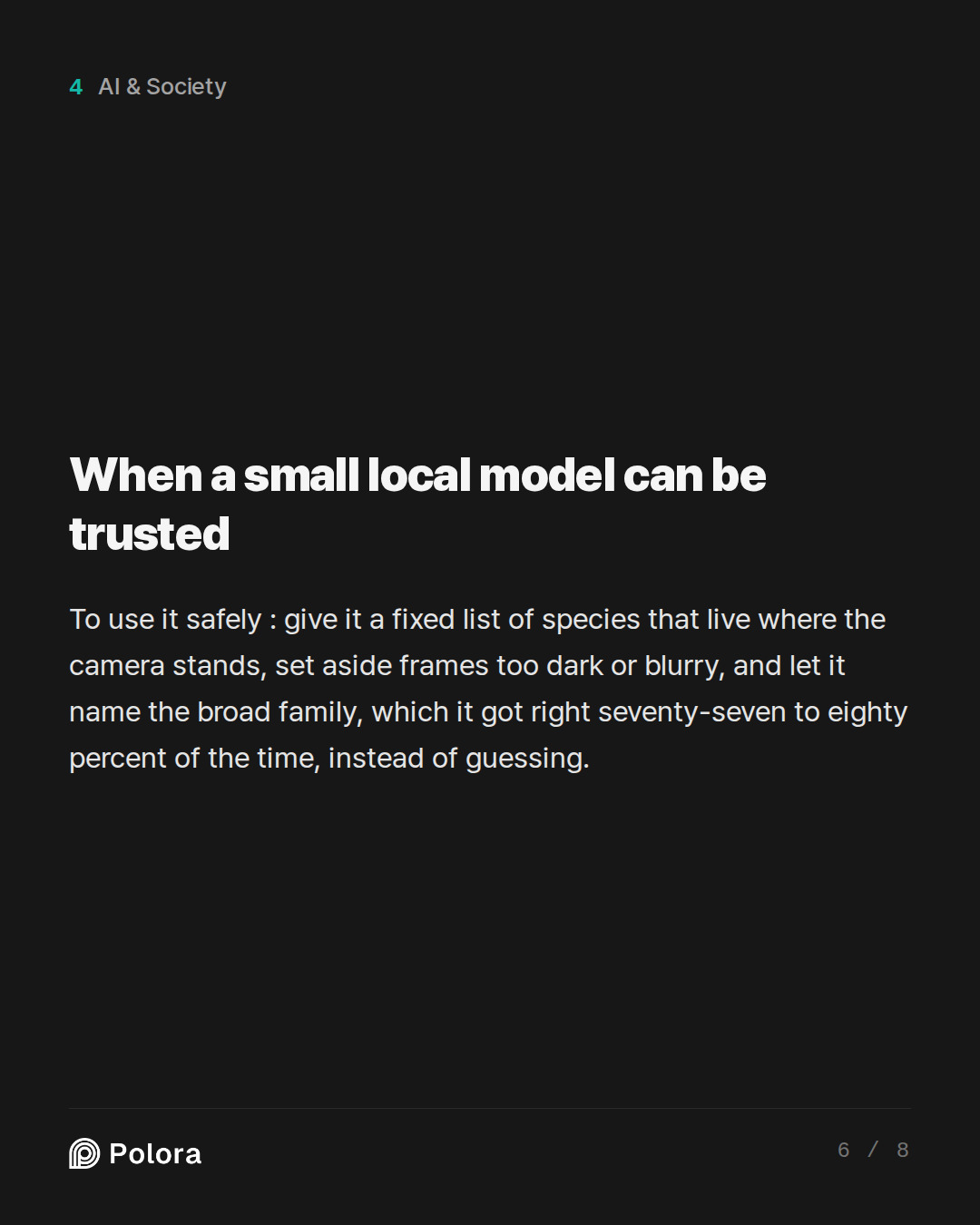 When a small local model can be trusted