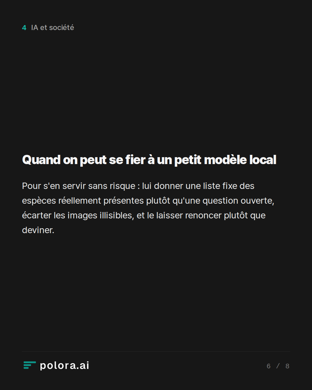 Quand on peut se fier à un petit modèle local