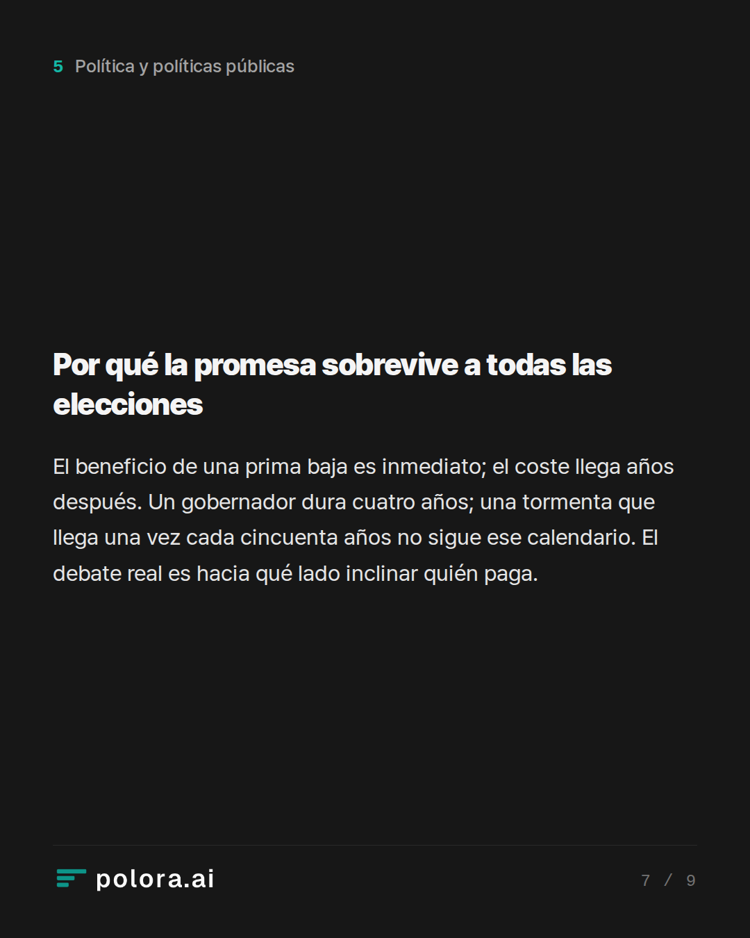 Por qué la promesa sobrevive a todas las elecciones