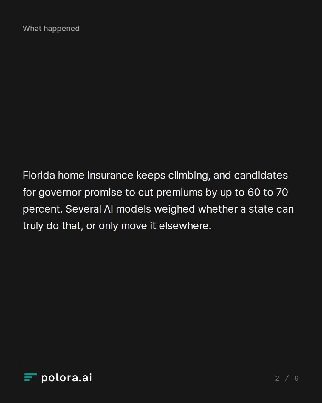 Florida home insurance keeps climbing, and candidates for governor promise to cut premiums by up to 60 to 70 percent. Several AI models weighed whether a state can truly do that, or only move it elsewhere.