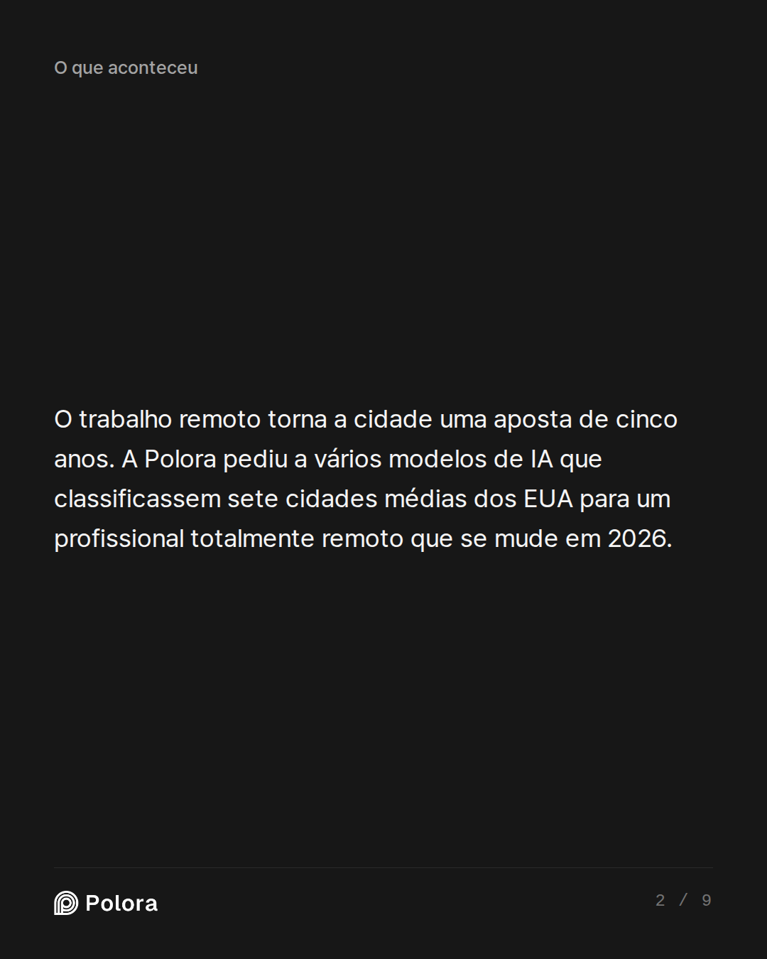 O trabalho remoto torna a cidade uma aposta de cinco anos. A Polora pediu a vários modelos de IA que classificassem sete cidades médias dos EUA para um profissional totalmente remoto que se mude em 2026.