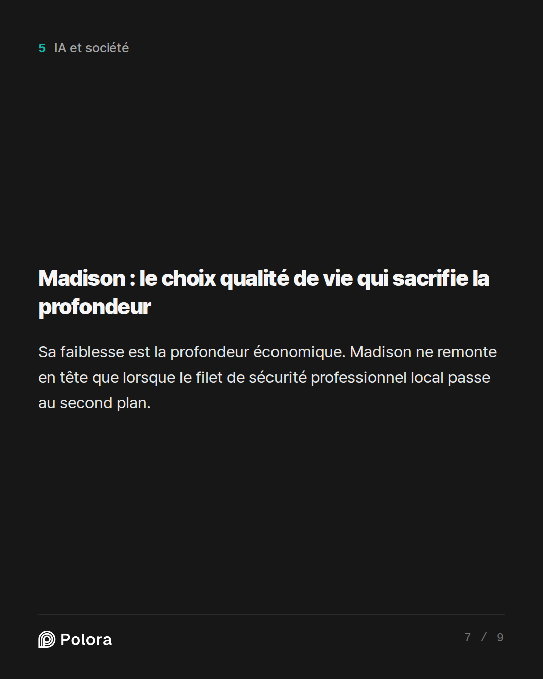 Madison : le choix qualité de vie qui sacrifie la profondeur