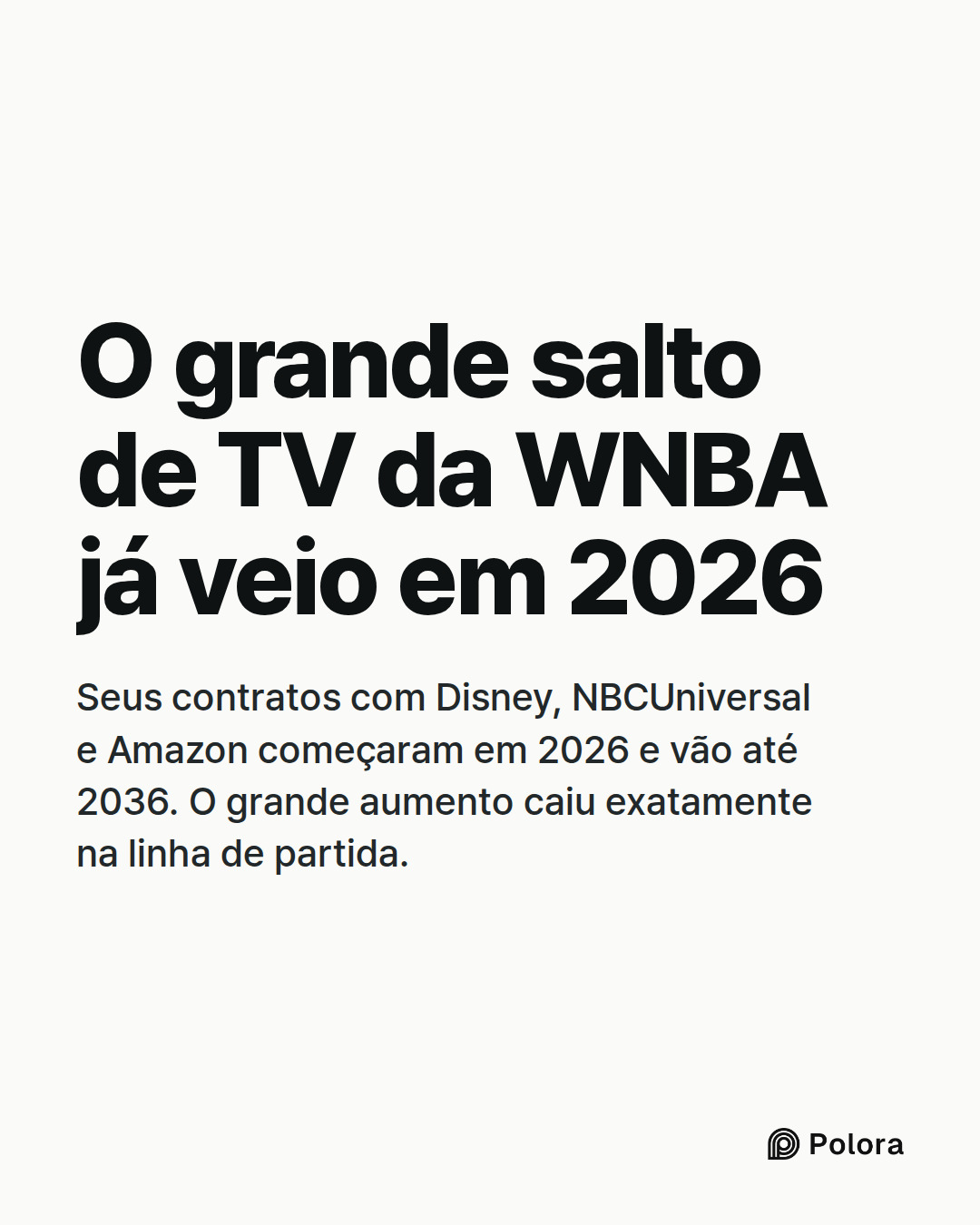 O grande salto de TV da WNBA já veio em 2026 · Seus contratos com Disney, NBCUniversal e Amazon começaram em 2026 e vão até 2036. O grande aumento caiu exatamente na linha de partida.