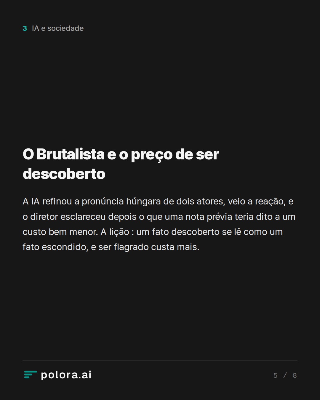 O Brutalista e o preço de ser descoberto