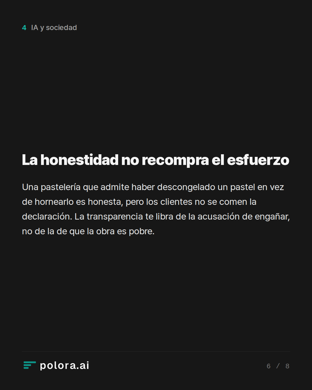 La honestidad no recompra el esfuerzo