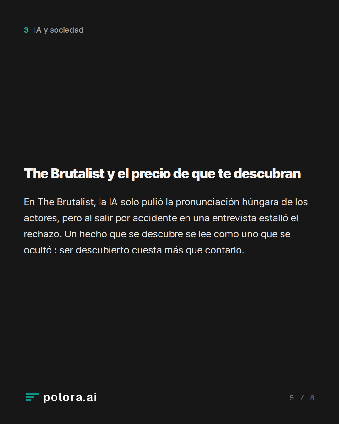 The Brutalist y el precio de que te descubran