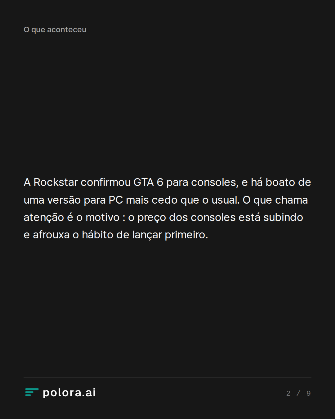 A Rockstar confirmou GTA 6 para consoles, e há boato de uma versão para PC mais cedo que o usual. O que chama atenção é o motivo : o preço dos consoles está subindo e afrouxa o hábito de lançar primeiro.