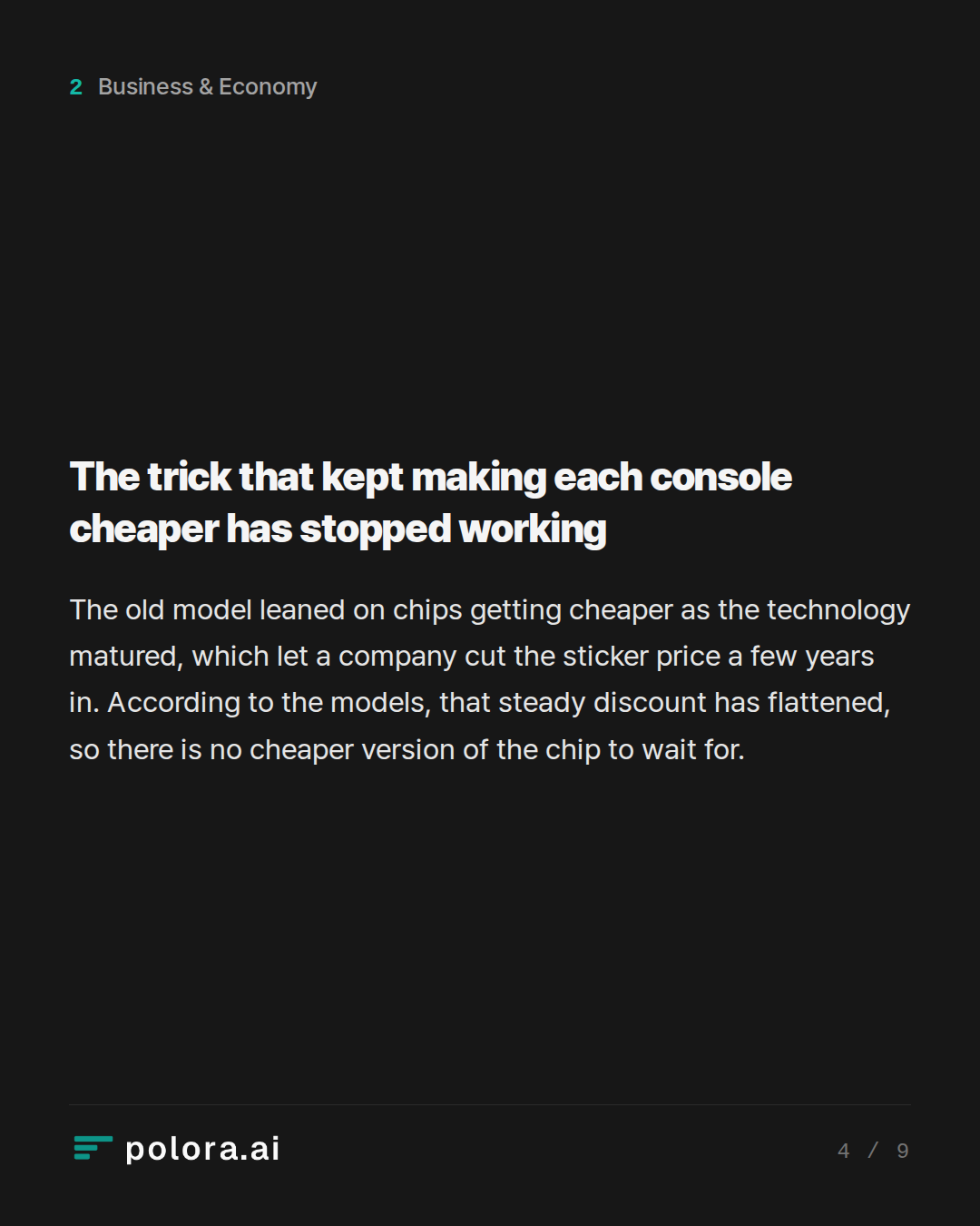 The trick that kept making each console cheaper has stopped working