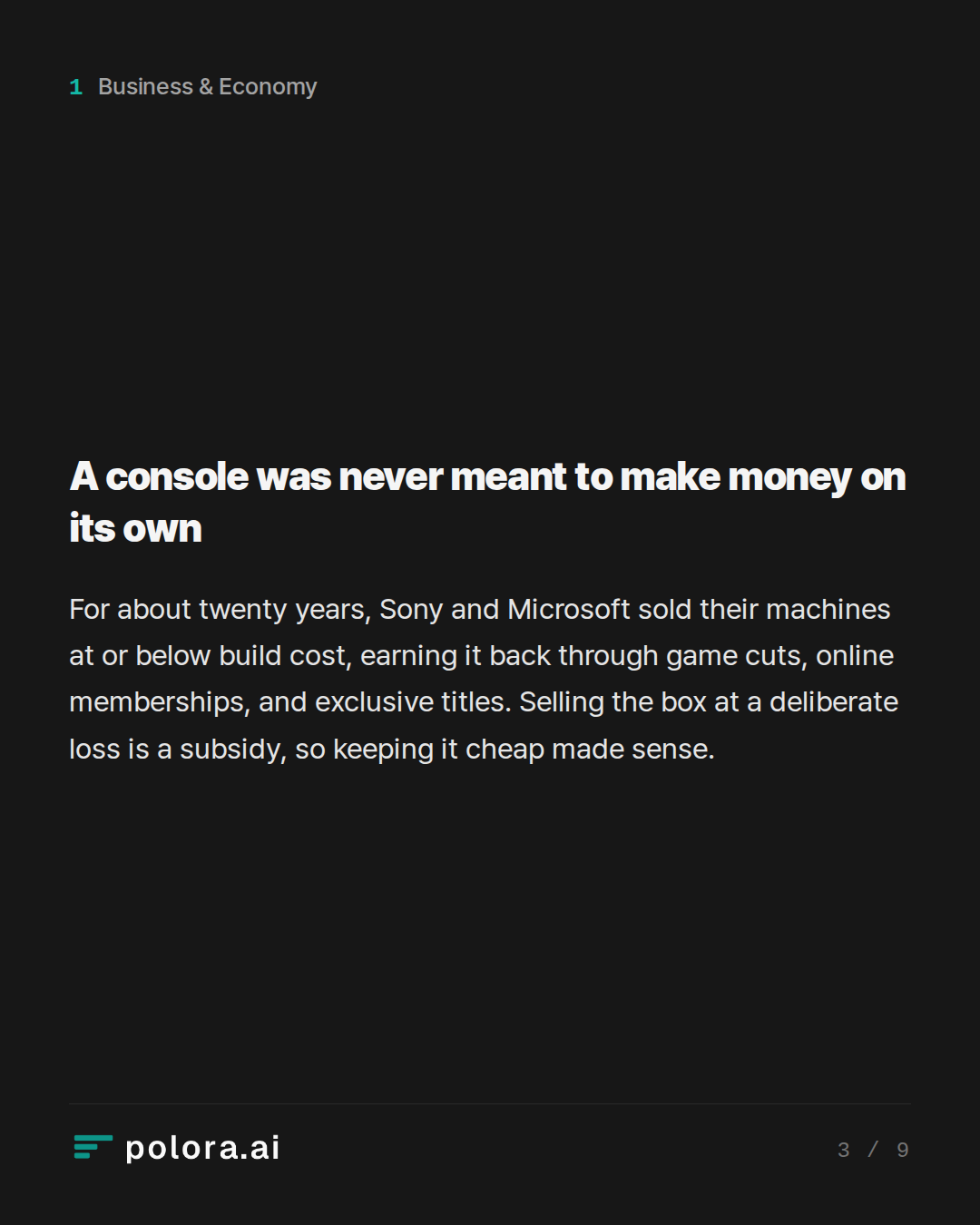 A console was never meant to make money on its own