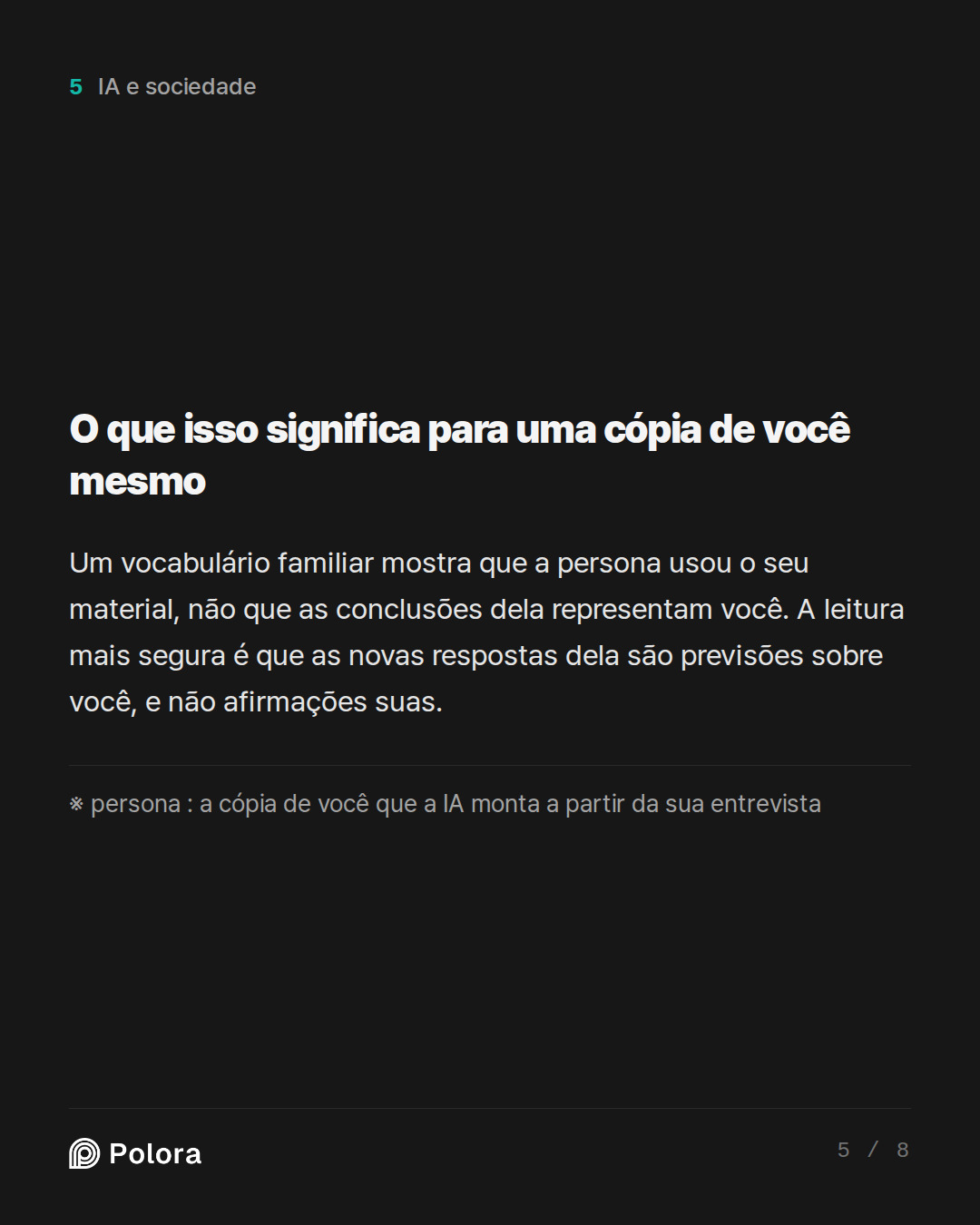 O que isso significa para uma cópia de você mesmo · ※ persona : a cópia de você que a IA monta a partir da sua entrevista