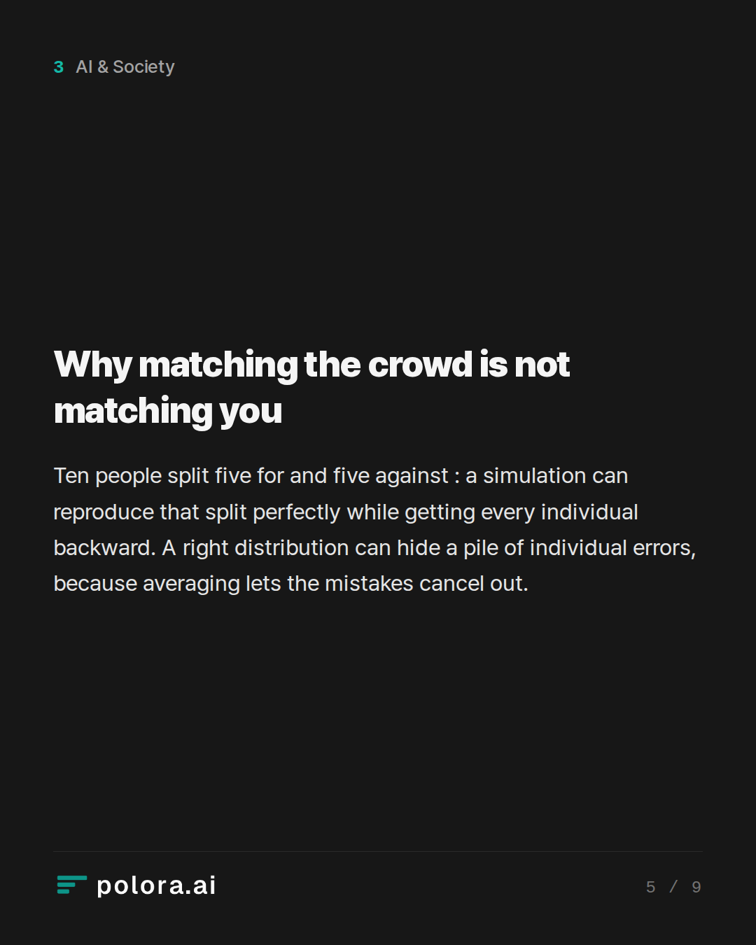 Why matching the crowd is not matching you
