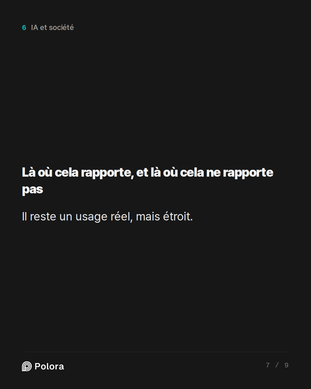 Là où cela rapporte, et là où cela ne rapporte pas