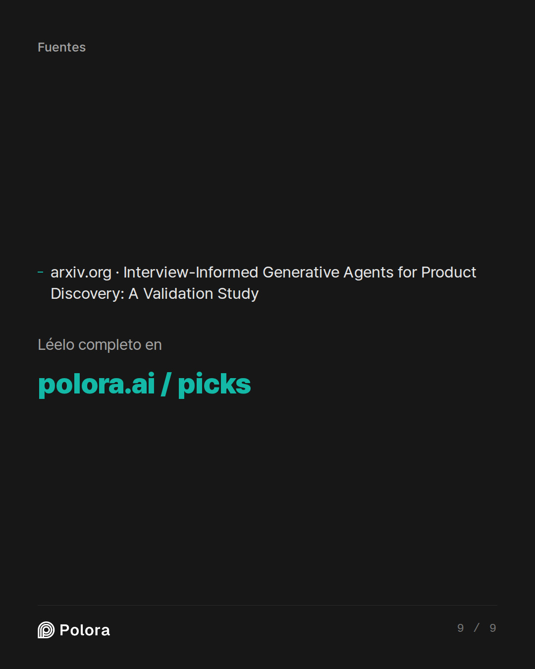Fuentes 1 : arxiv.org · Interview-Informed Generative Agents for Product Discovery: A Validation Study