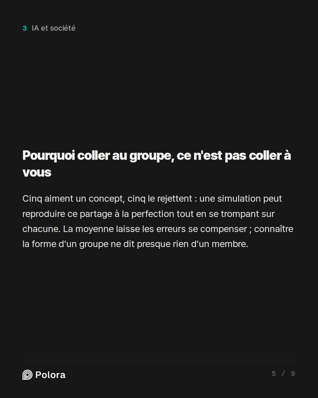 Pourquoi coller au groupe, ce n'est pas coller à vous