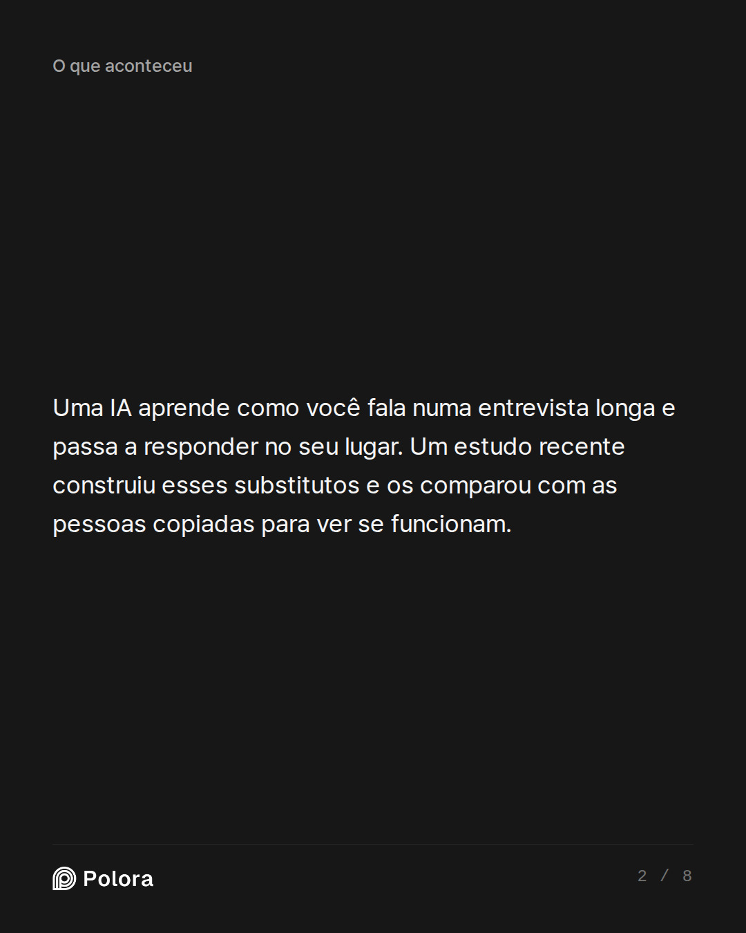 Uma IA aprende como você fala numa entrevista longa e passa a responder no seu lugar. Um estudo recente construiu esses substitutos e os comparou com as pessoas copiadas para ver se funcionam.