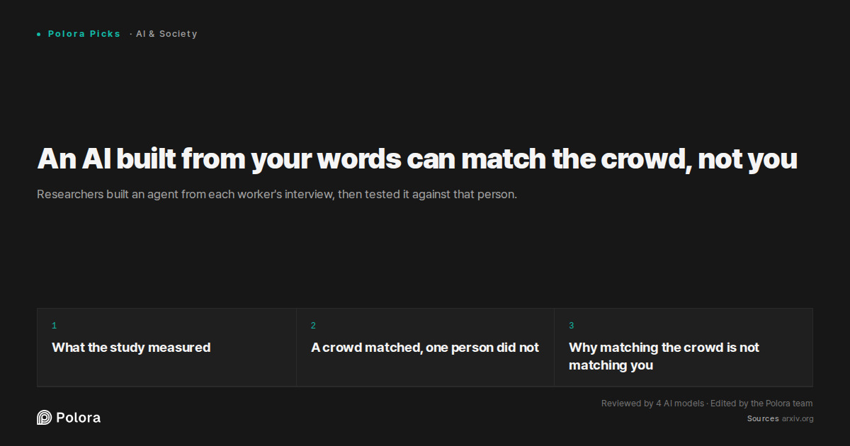 An AI built from your words can match the crowd, not you