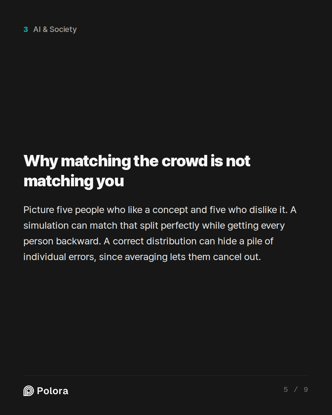 Why matching the crowd is not matching you