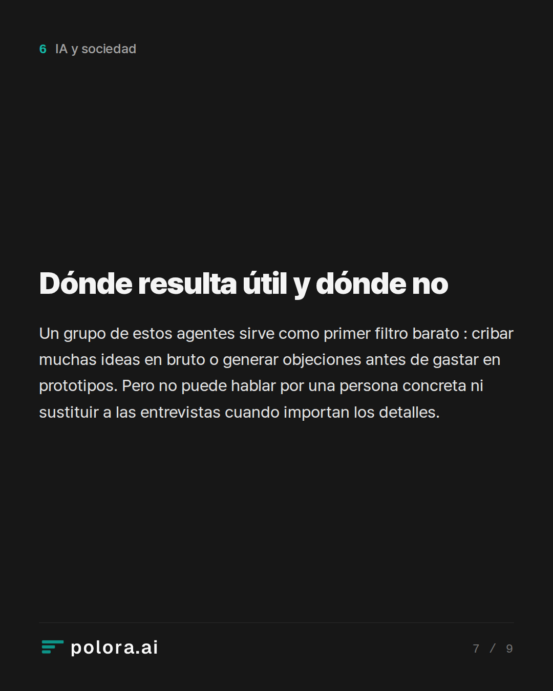 Dónde resulta útil y dónde no