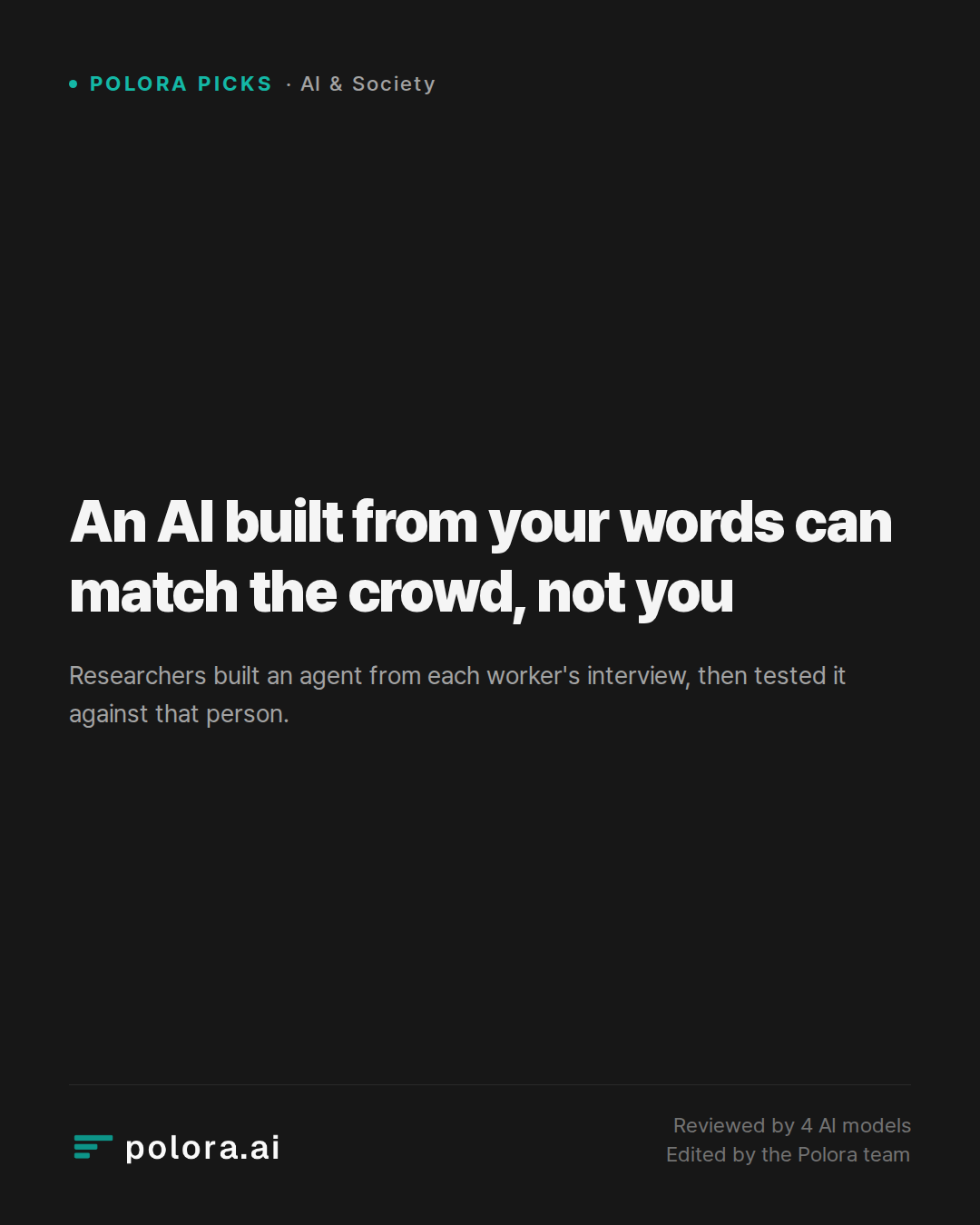 An AI built from your words can match the crowd, not you