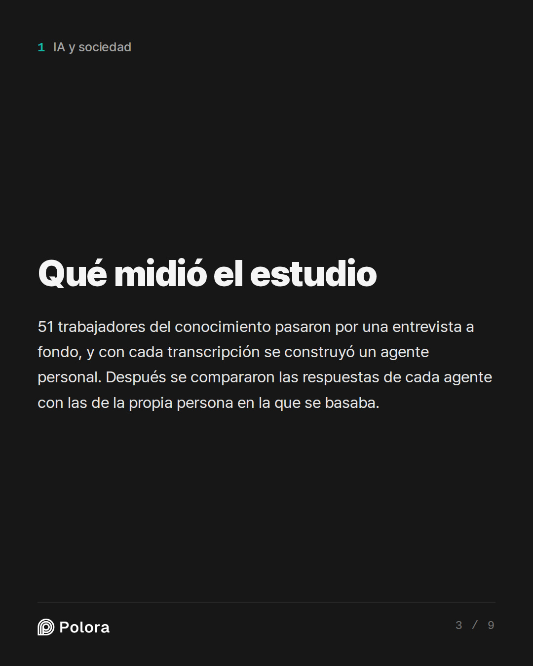 Qué midió el estudio