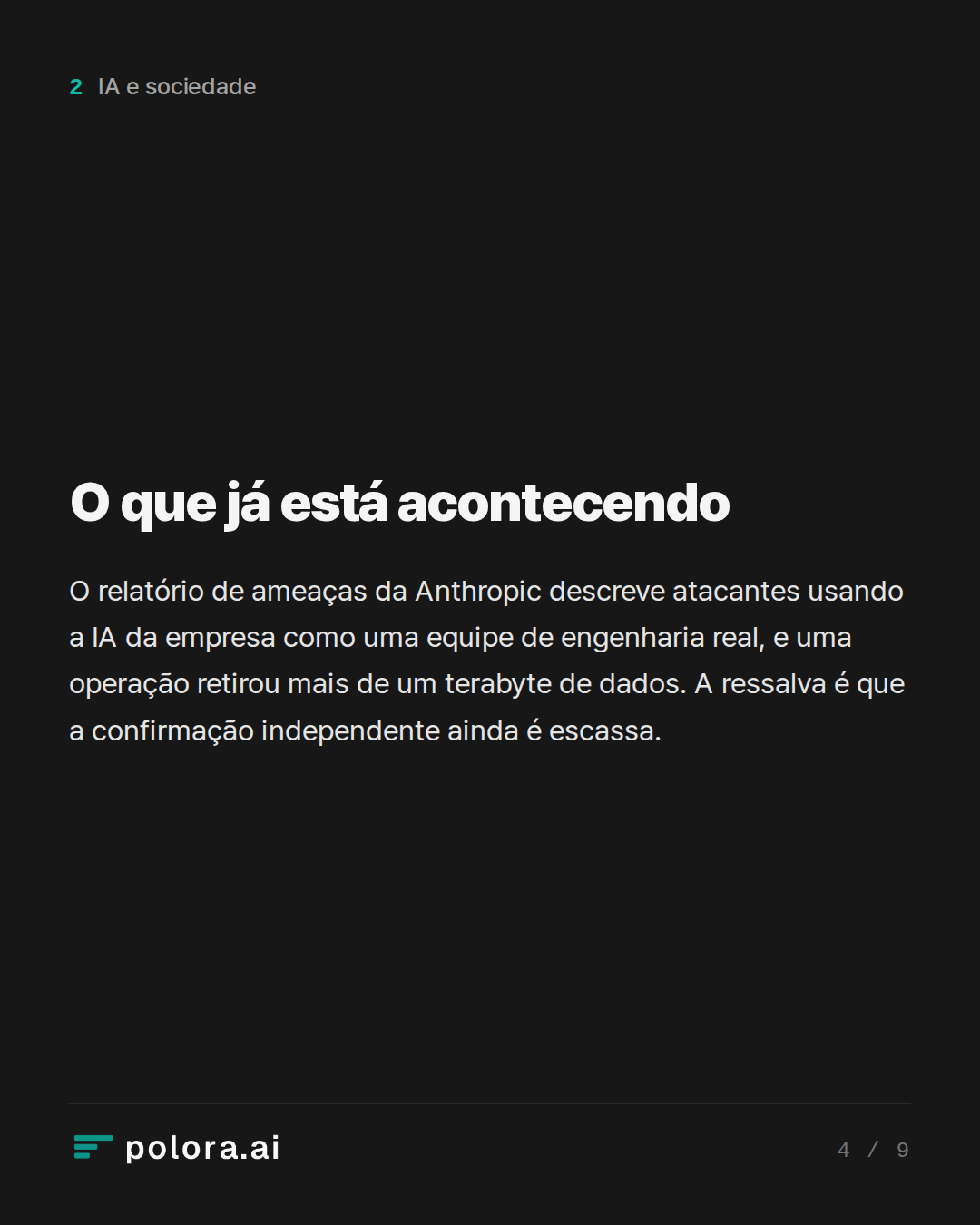 O que já está acontecendo