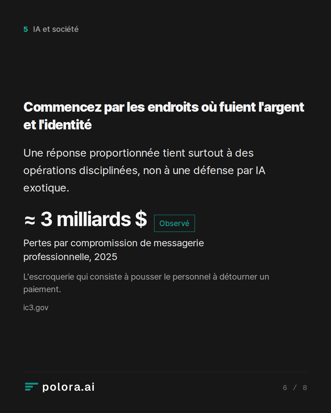 Commencez par les endroits où fuient l'argent et l'identité · ≈ 3 milliards $ Pertes par compromission de messagerie professionnelle, 2025 L'escroquerie qui consiste à pousser le personnel à détourner un paiement.