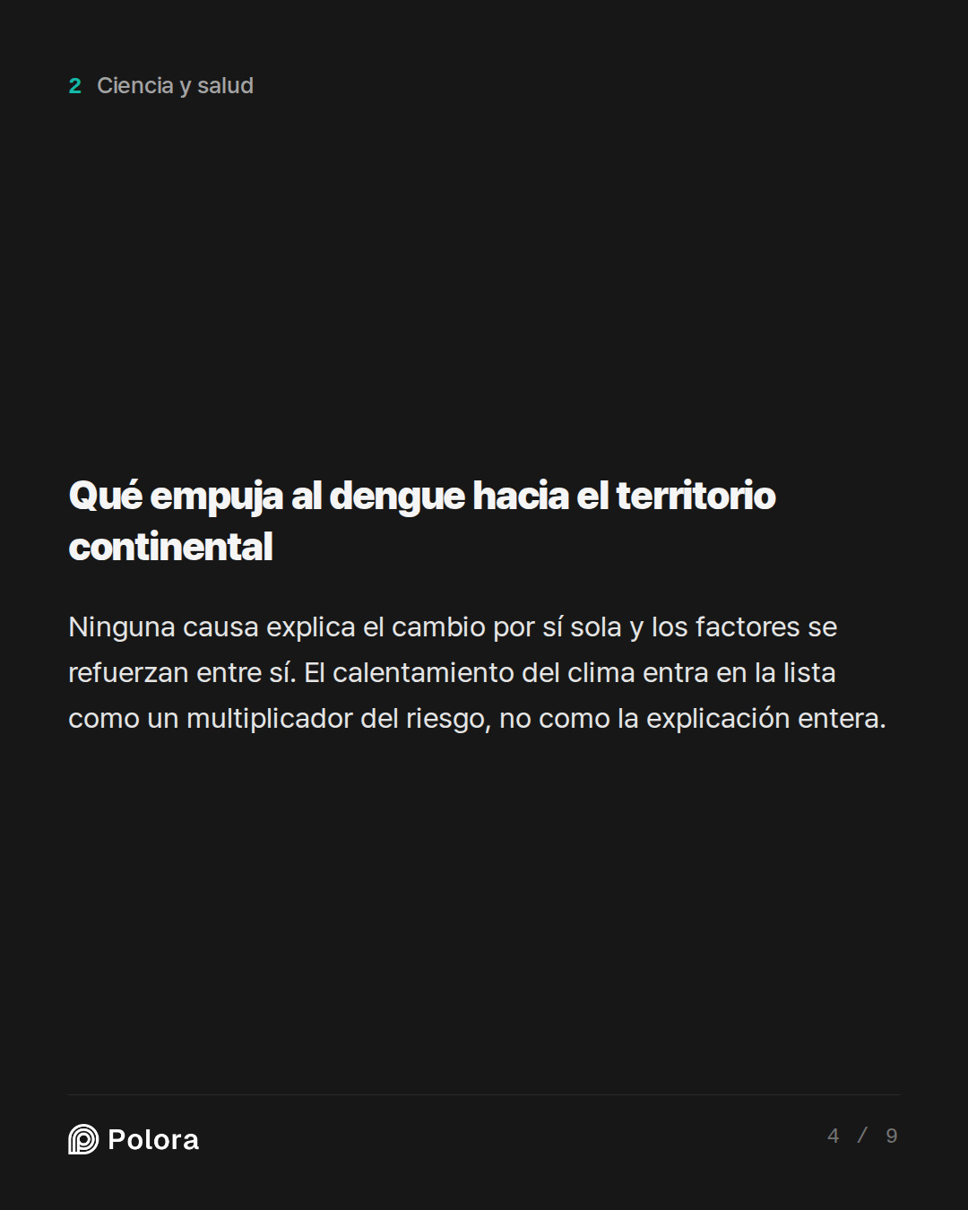 Qué empuja al dengue hacia el territorio continental