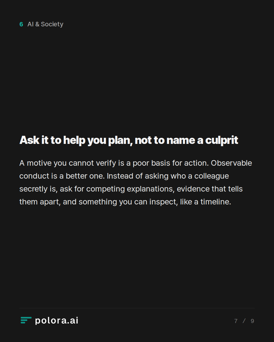 Ask it to help you plan, not to name a culprit