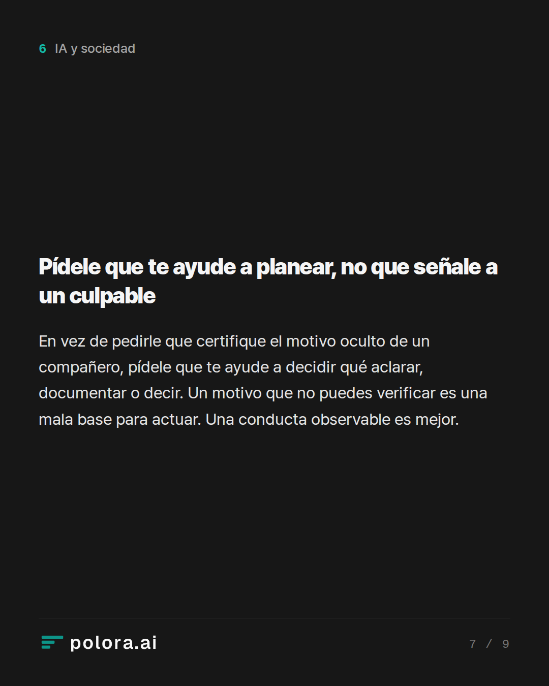 Pídele que te ayude a planear, no que señale a un culpable