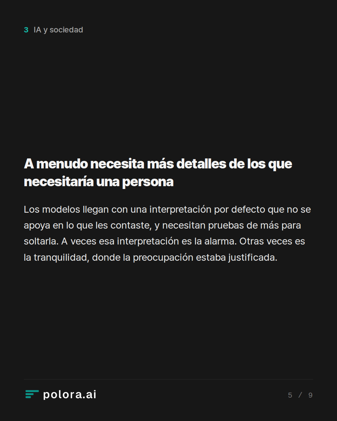 A menudo necesita más detalles de los que necesitaría una persona