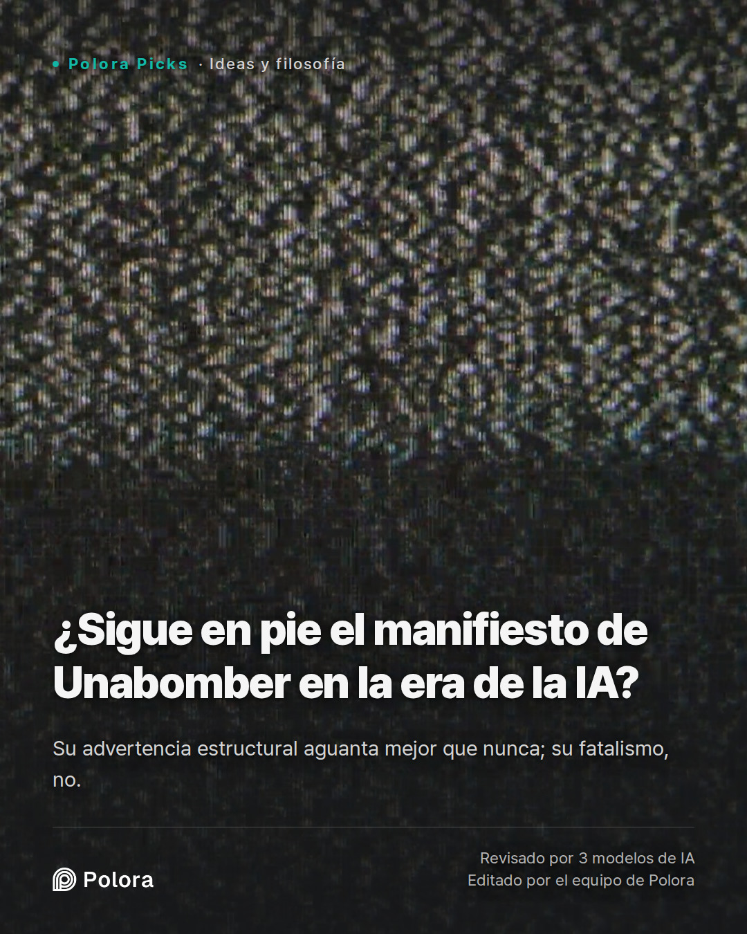 ¿Sigue en pie el manifiesto de Unabomber en la era de la IA?