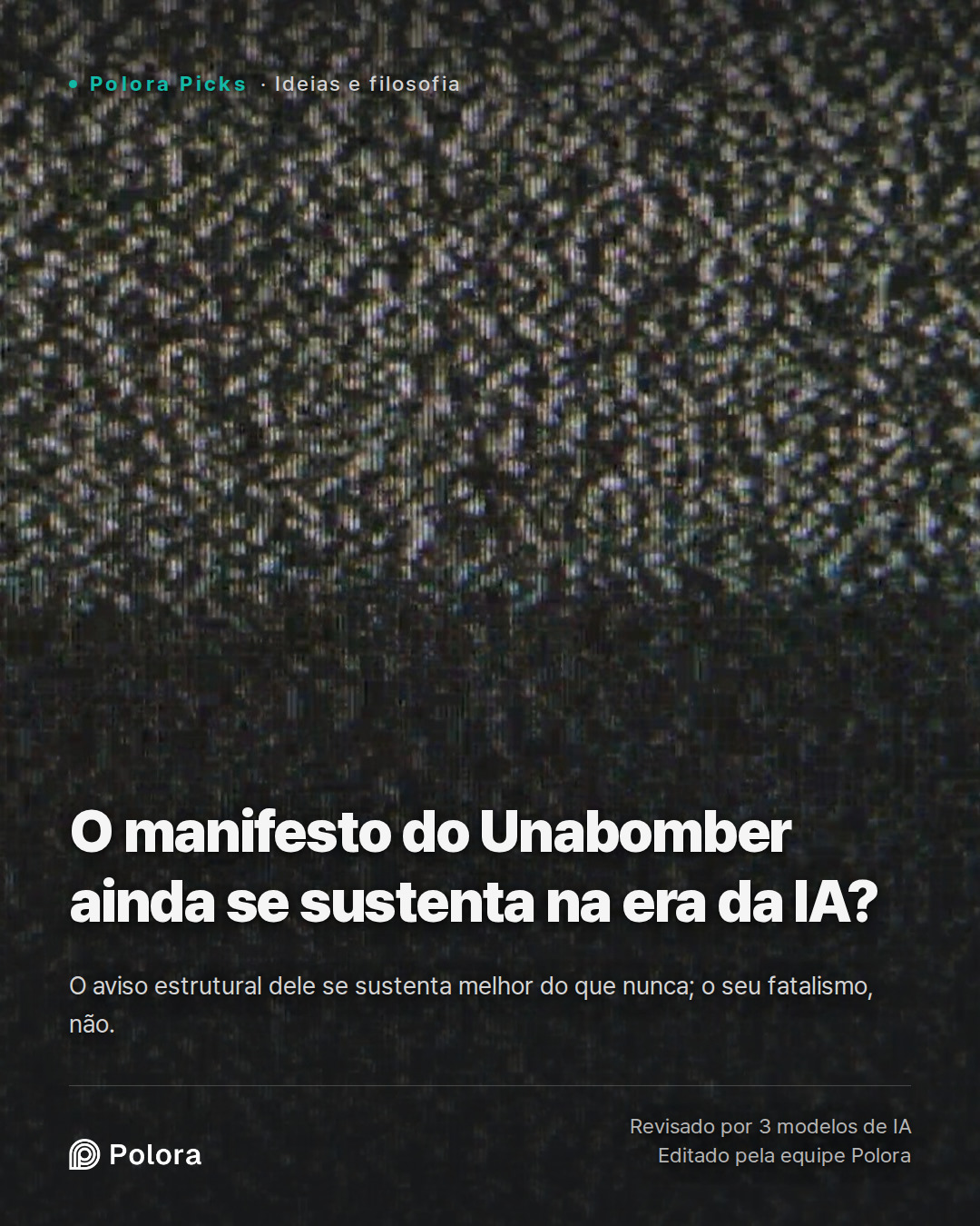 O manifesto do Unabomber ainda se sustenta na era da IA?