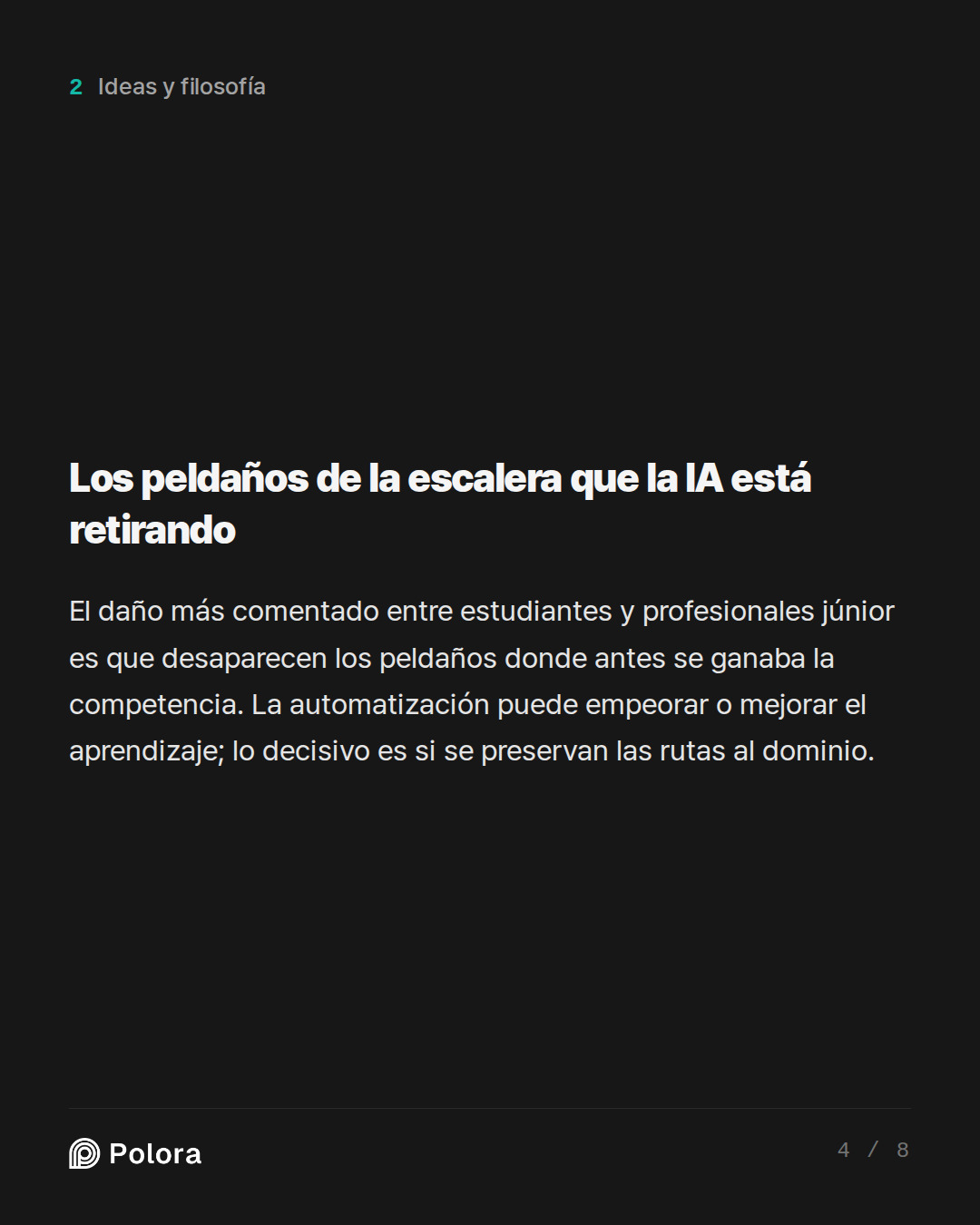 Los peldaños de la escalera que la IA está retirando