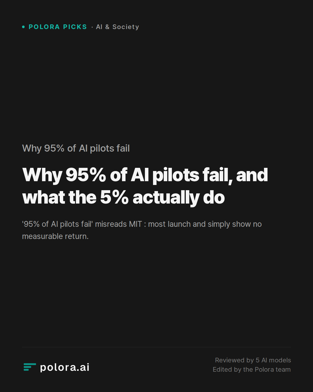 Why 95% of AI pilots fail, and what the 5% actually do