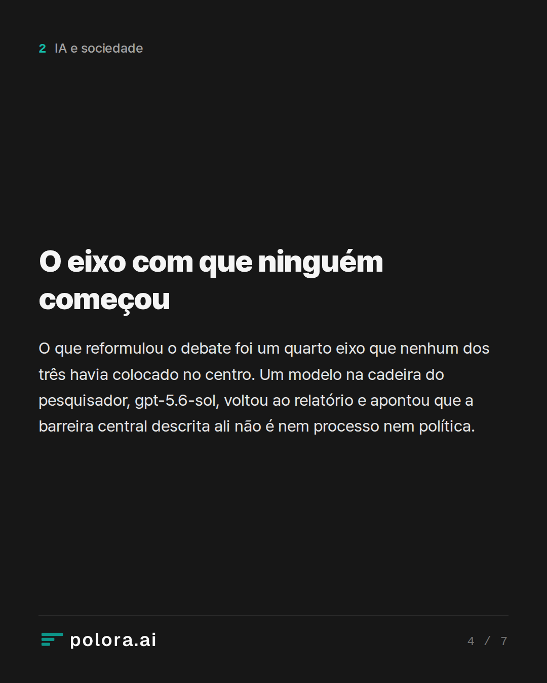 O eixo com que ninguém começou