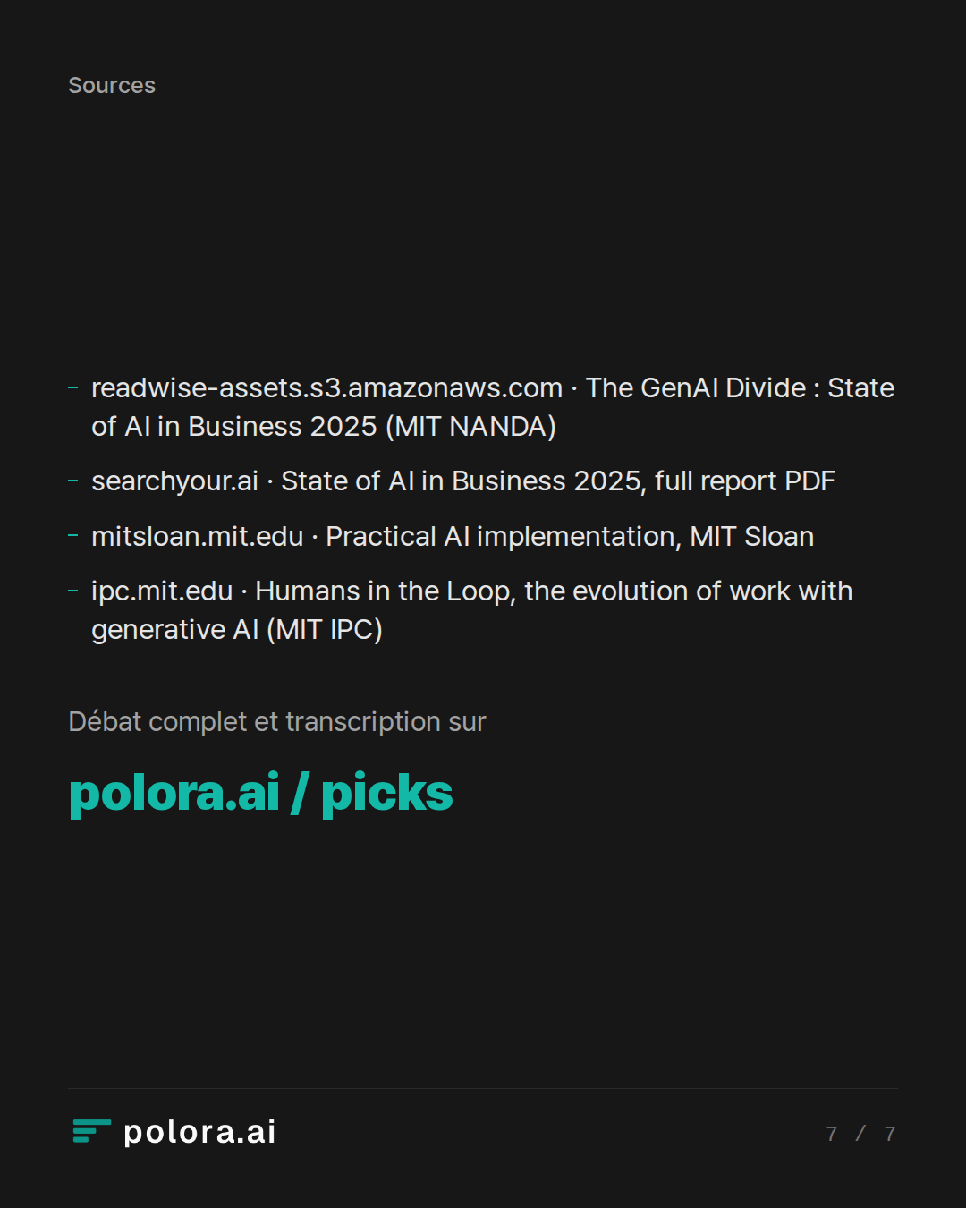 Sources readwise-assets.s3.amazonaws.com · The GenAI Divide : State of AI in Business 2025 (MIT NANDA), searchyour.ai · State of AI in Business 2025, full report PDF, mitsloan.mit.edu · Practical AI implementation, MIT Sloan