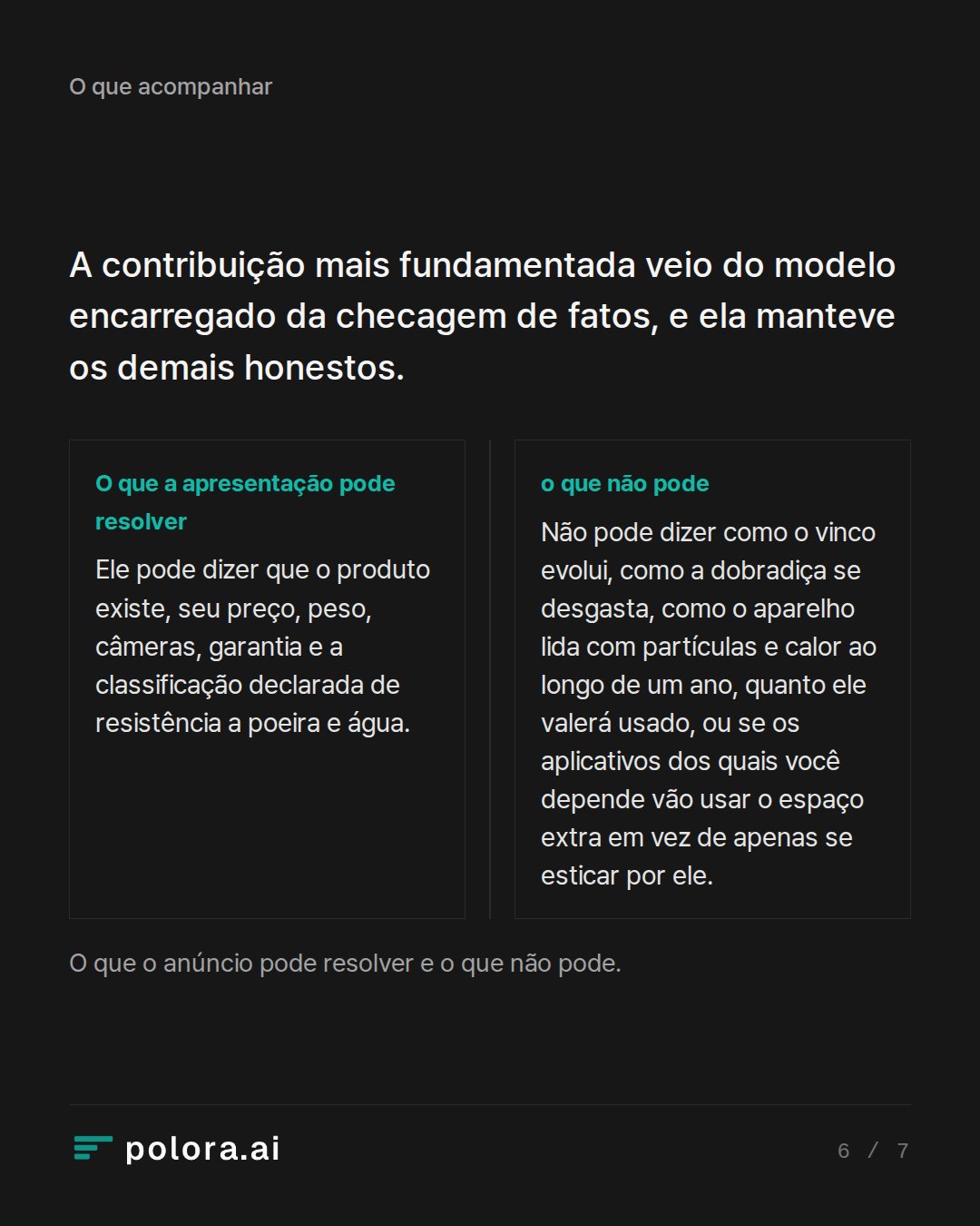 A contribuição mais fundamentada veio do modelo encarregado da checagem de fatos, e ela manteve os demais honestos. · O que o anúncio pode resolver e o que não pode.