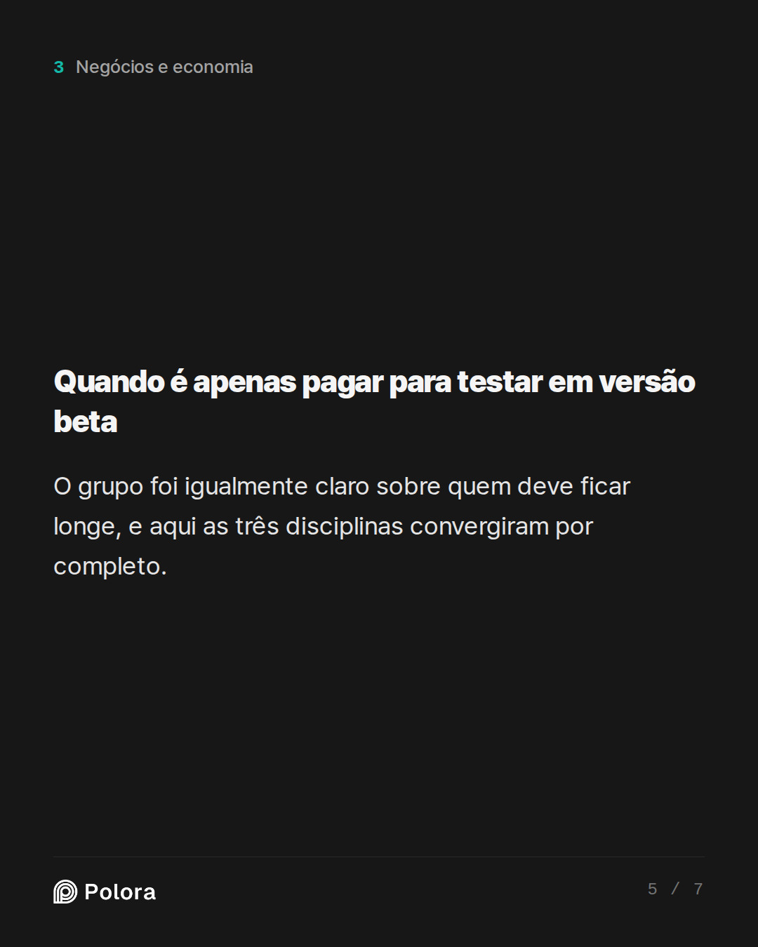 Quando é apenas pagar para testar em versão beta