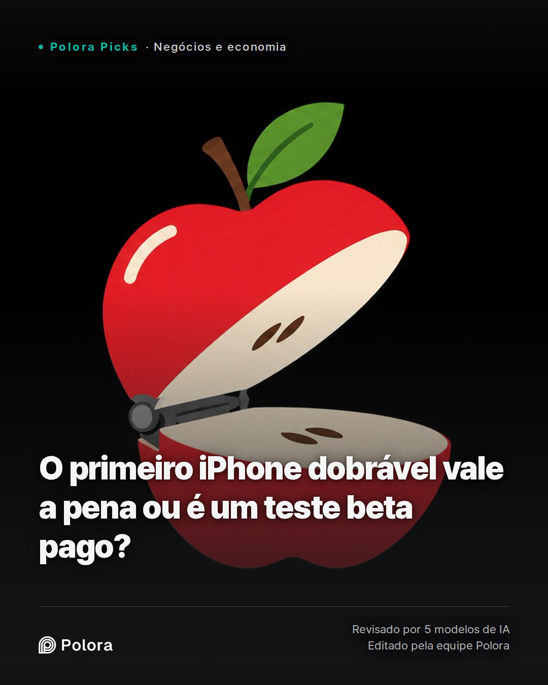 O primeiro iPhone dobrável vale a pena ou é um teste beta pago?