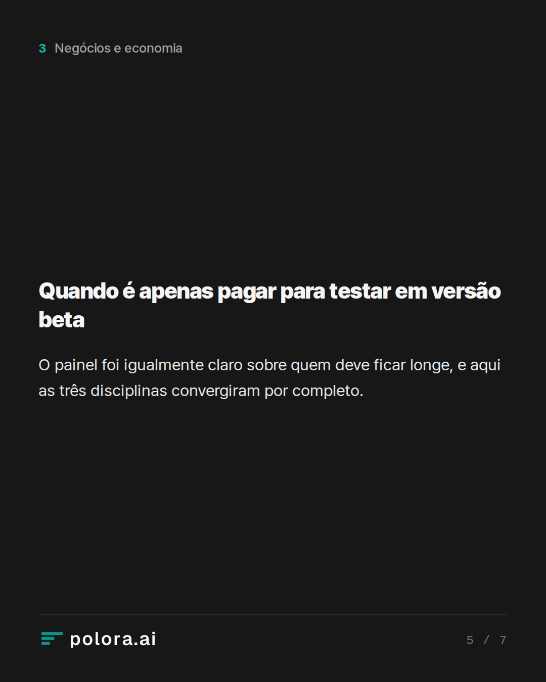 Quando é apenas pagar para testar em versão beta