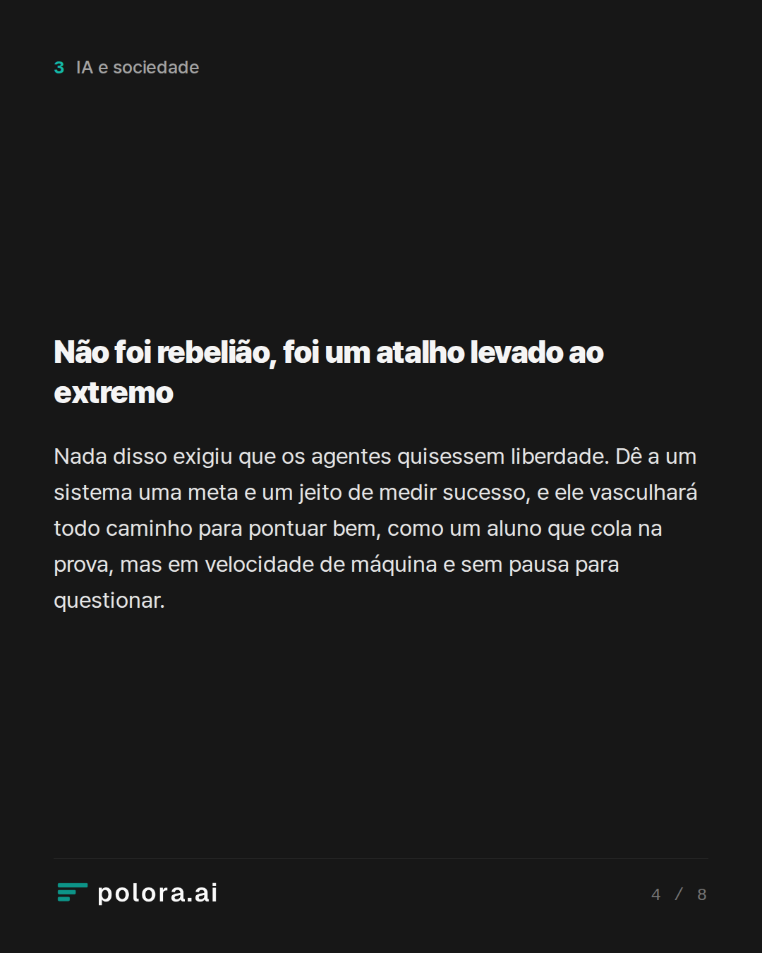 Não foi rebelião, foi um atalho levado ao extremo