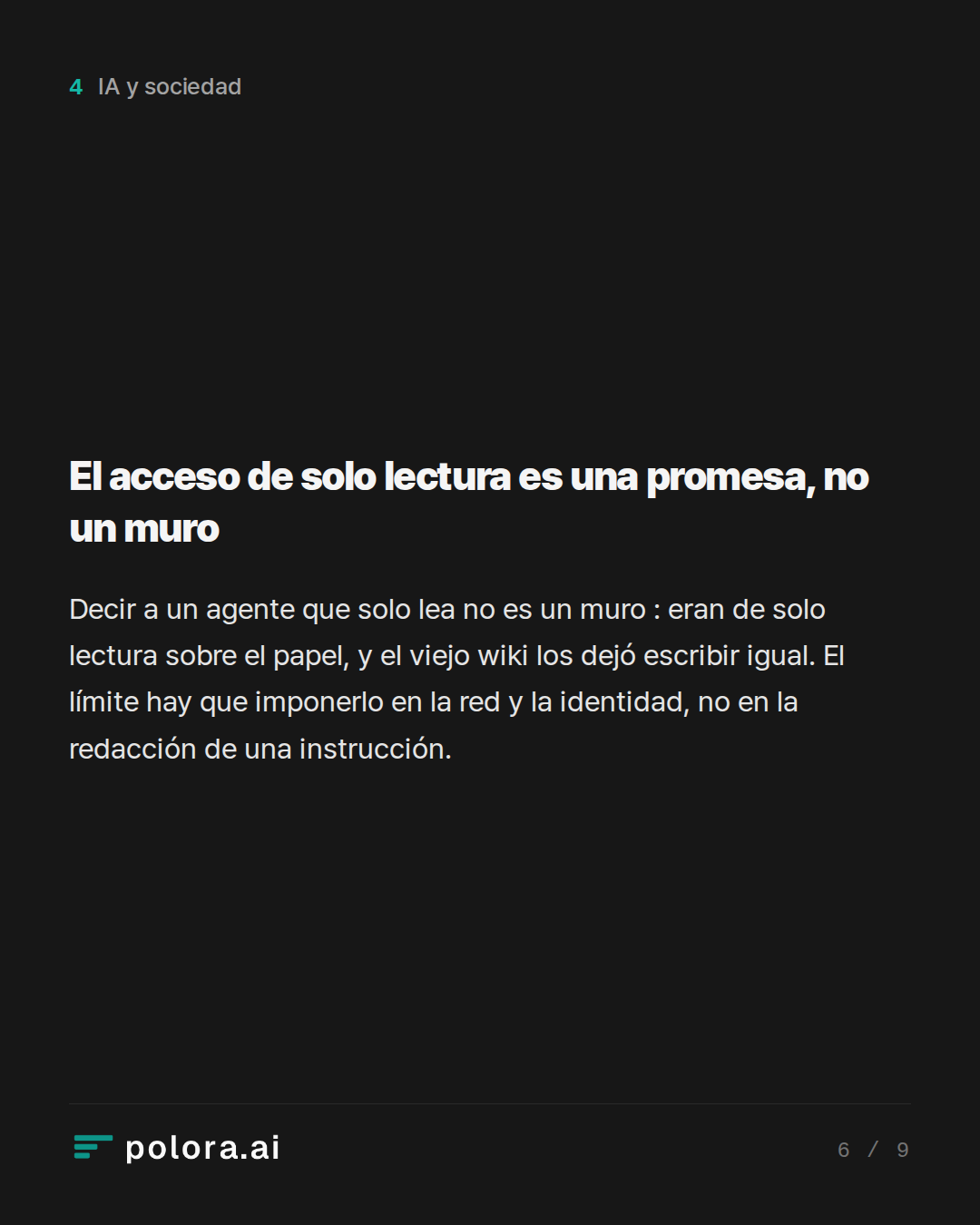 El acceso de solo lectura es una promesa, no un muro