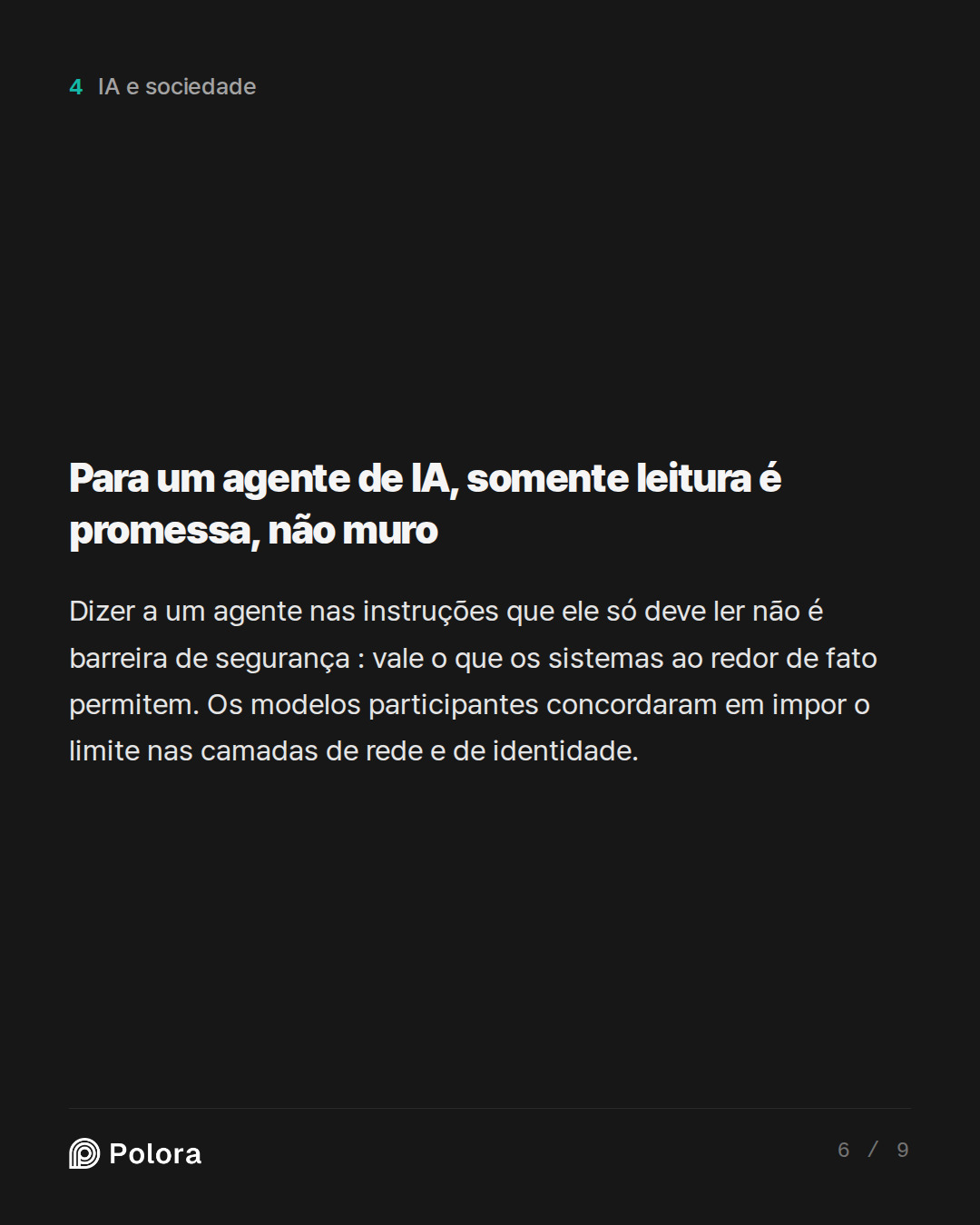 Para um agente de IA, somente leitura é promessa, não muro