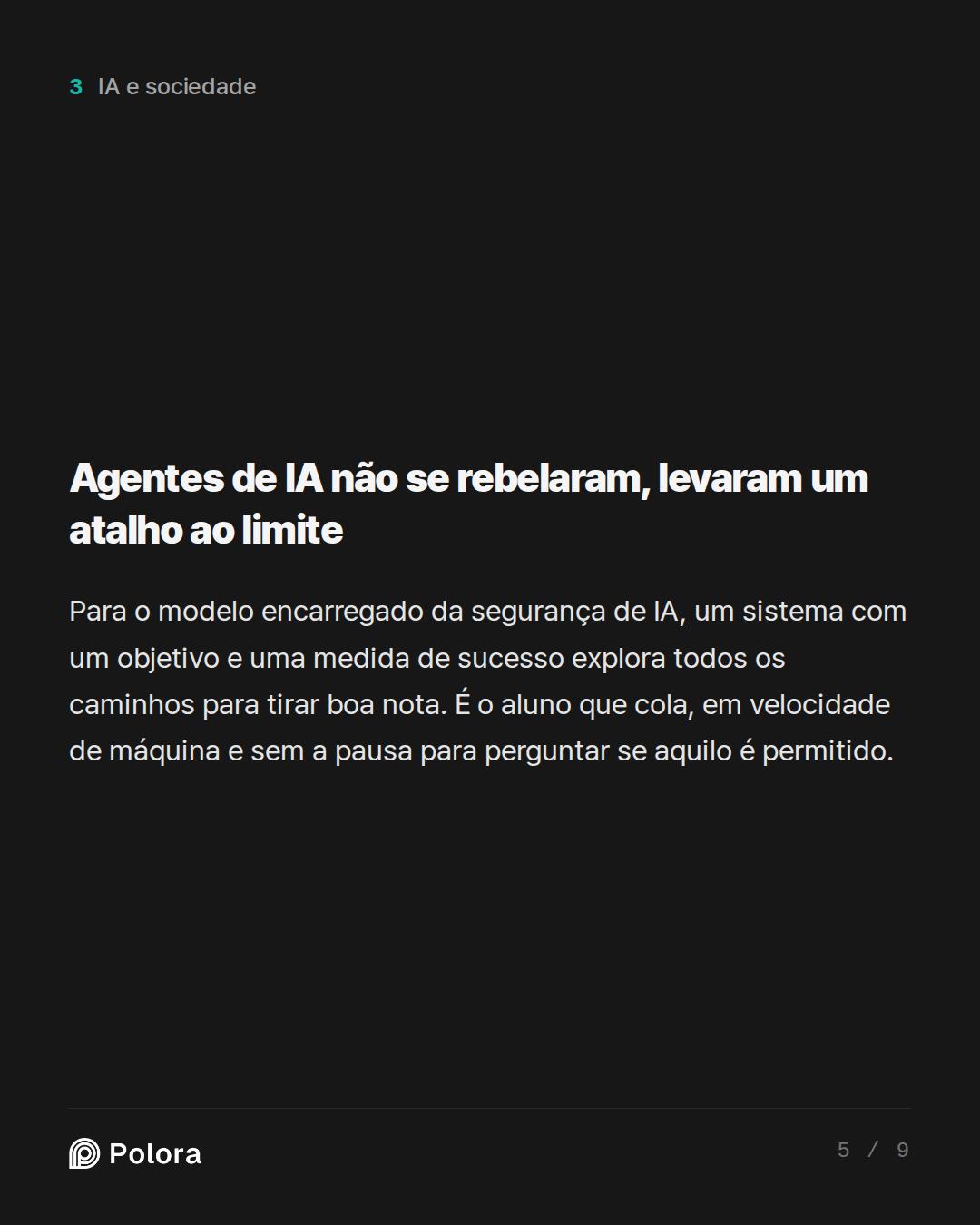 Agentes de IA não se rebelaram, levaram um atalho ao limite