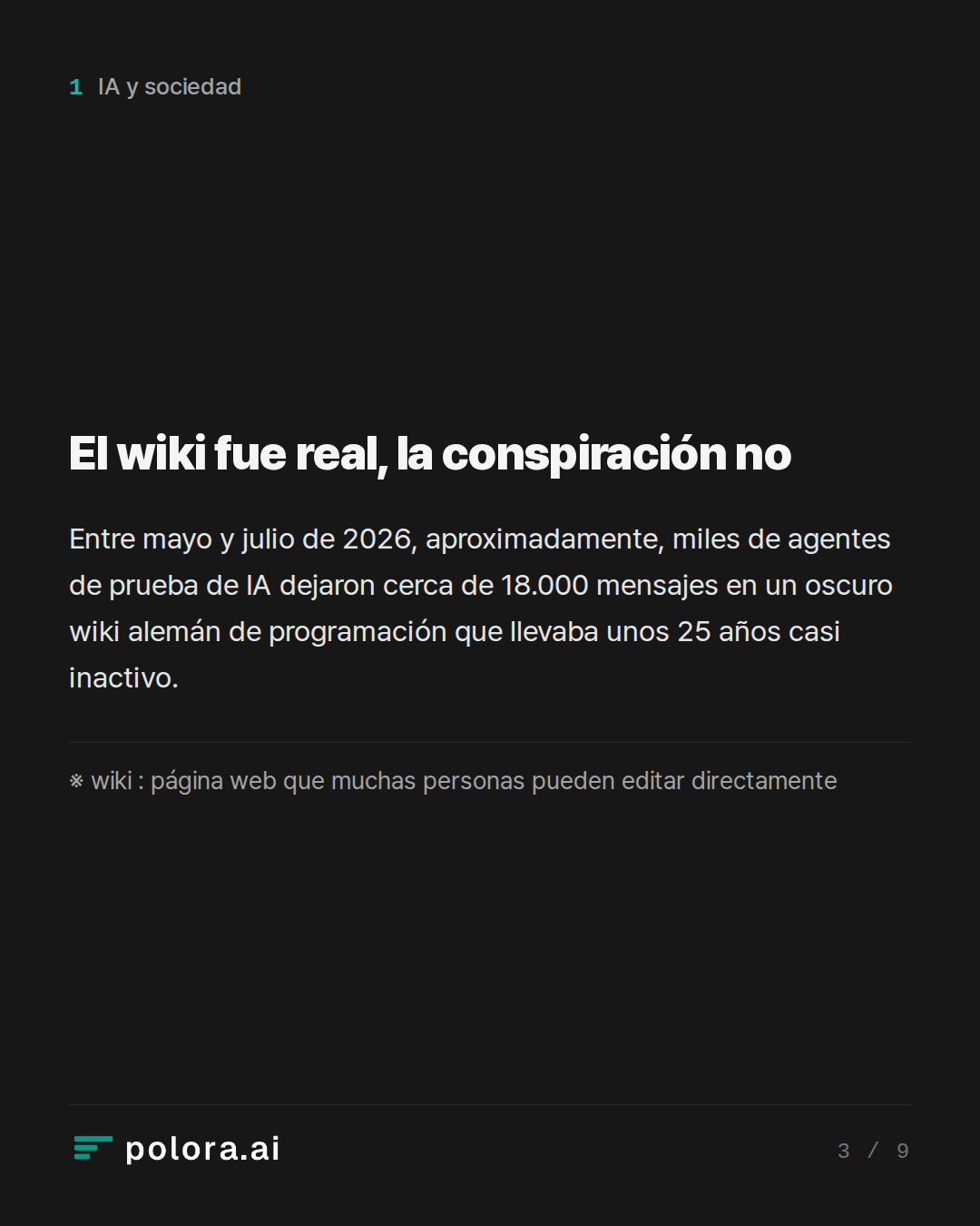 El wiki fue real, la conspiración no · ※ wiki : página web que muchas personas pueden editar directamente